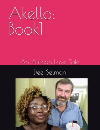 Akello Book1: An African Love Tale