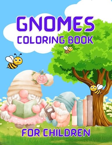 Gnomes Coloring Book for Children Coloring Book for Children who Love Dwarves and Bees