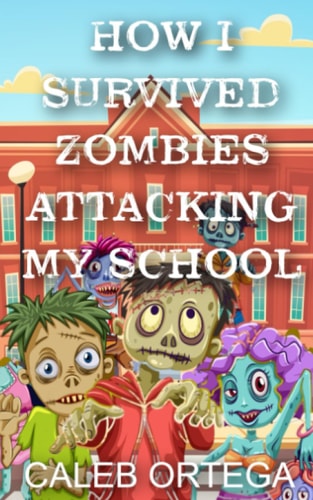 How I Survived ZOMBIES Attacking My School!