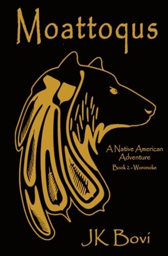 Moattoqus A Native American Adventure