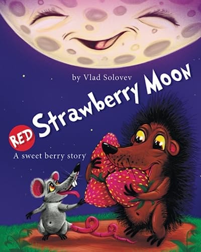 RED Strawberry Moon A Sweet Berry Story
