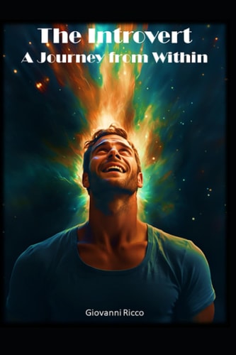 The Illuminated Introvert A Journey from Within