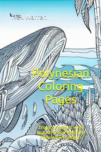 Polynesian Coloring Pages Tropical Scenes with Beautiful and Detailed Polynesian Designs