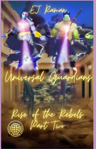 Universal Guardians Rise of The Rebels Part Two