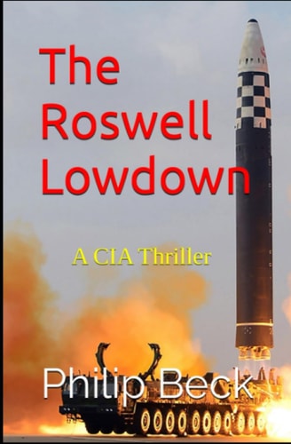 The Roswell Lowdown A CIA Thriller