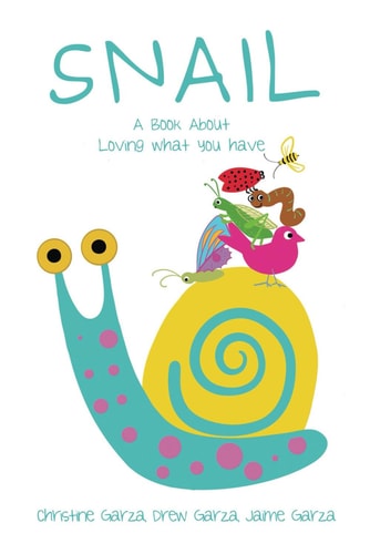 Snail A Book about Loving what You Have