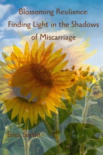 Blossoming Resilience Finding Light in the Shadows of Miscarriage