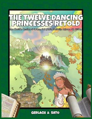 The Twelve Dancing Princesses Retold The Classic Brothers Grimm Fairytale Fantasy, Reborn Christian