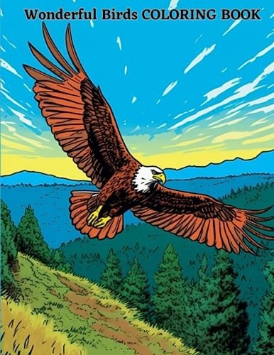 Wonderful Birds COLORING BOOK 20 Great Coloring Pages for Kids and Adults