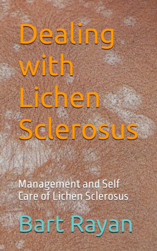 Dealing with Lichen Sclerosus Management and Self Care of Lichen Sclerosus