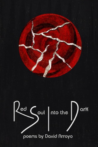Red Soul Into the Dark Poems