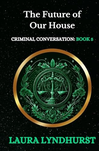 The Future of Our House