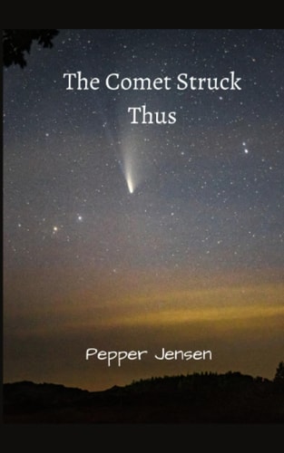 The Comet Struck Thus