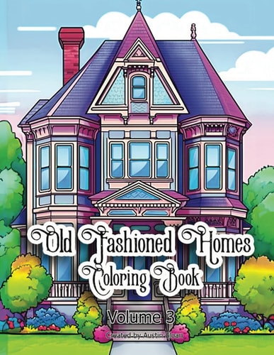 Old Fashioned Homes Coloring Book Volume 3