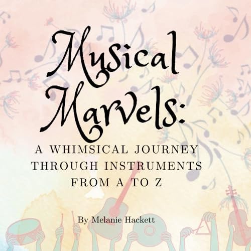 Musical Marvels Instruments from A to Z