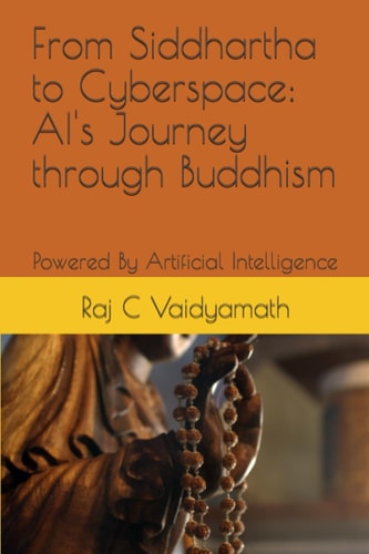 From Siddhartha to Cyberspace AI's Journey Through Buddhism: Powered By Artificial Intelligence