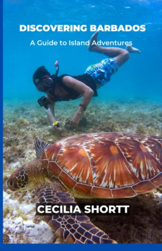 Discovering Barbados A Guide to Island Adventures