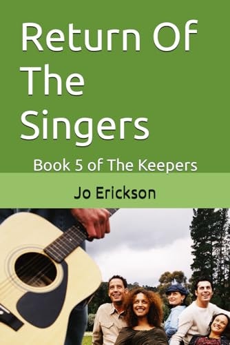 Return Of The Singers Book 5 of The Keepers