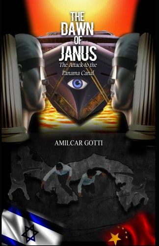 The Dawn of Janus The Attack to the Panama Canal