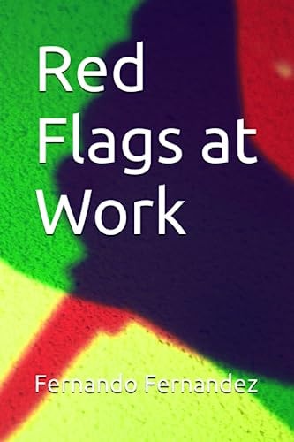 Red Flags at Work