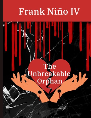 The Unbreakable Orphan