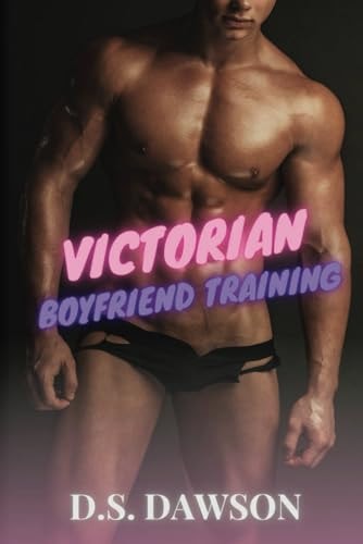 Victorian Boyfriend Training
