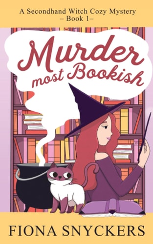 Murder Most Bookish The Secondhand Witch Cozy Mysteries - Book 1
