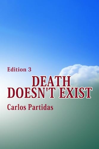 Death Doesn't Exist Magnetic Energy of the Spirit Is Created by the Movement of Electronic Energy