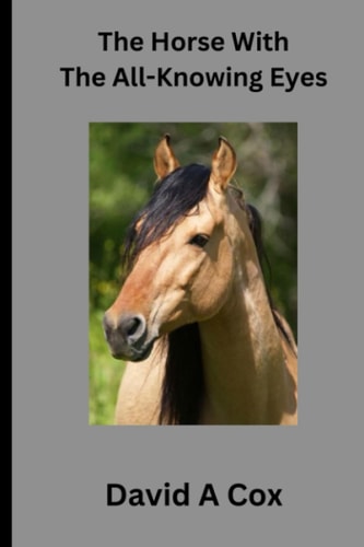 The Horse With The All-Knowing Eye A Timeless Love Story