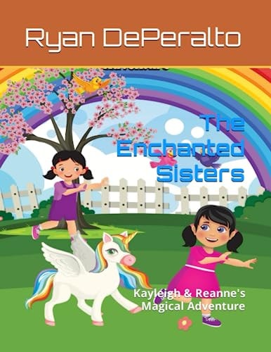 The Enchanted Sisters Kayleigh & Reanne's Magical Adventure