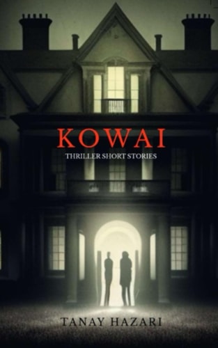 Kowai Thriller Short Stories