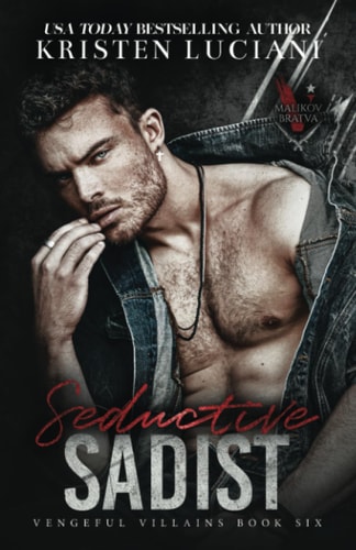 Seductive Sadist A Dark Mafia Enemies To Lovers Romance