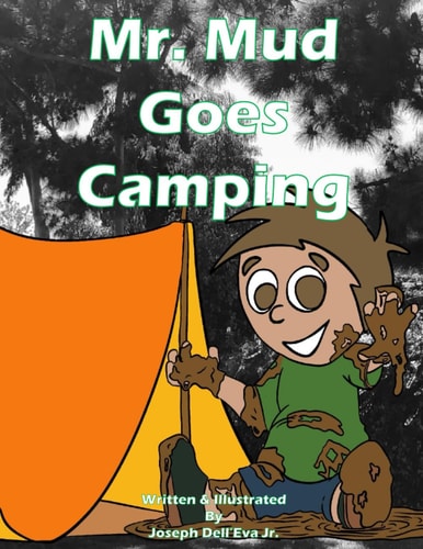 Mr. Mud Goes Camping