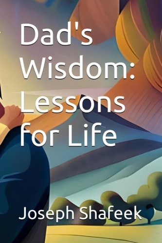Dad's Wisdom Lessons for Life