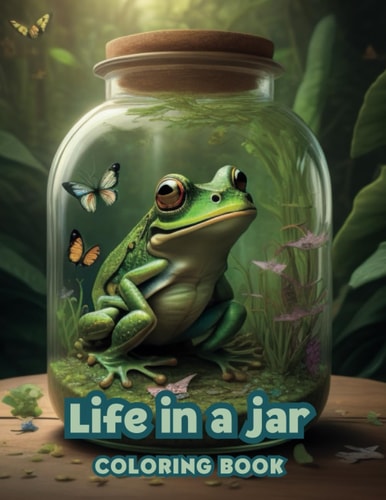 Life in a Jar Wonderful Pieces Of Nature to Coloring For Adults Or Older Children