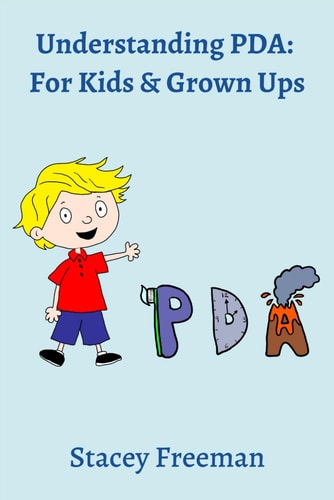 Understanding PDA For Kids & Grown Ups