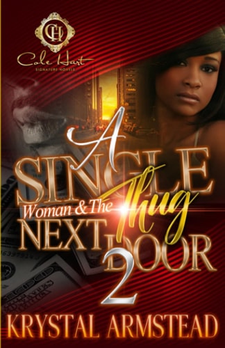 A Single Woman & The Thug Next Door 2 An Unputdownable Urban Romance with a Nail-biting Twist