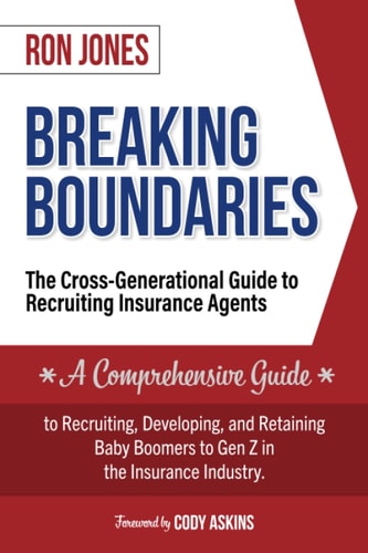 Breaking Boundaries The Cross-Generational Guide to Recruiting Insurance Agents