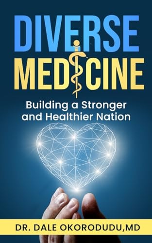 Diverse Medicine Building a Stronger and Healthier Nation