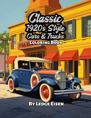 Classic 1920's Style Cars And Trucks Coloring Book