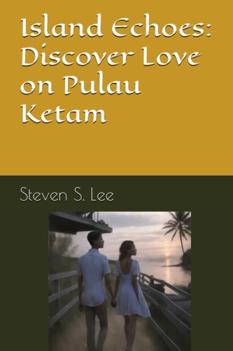 Island Echoes Discover Love on Pulau Ketam