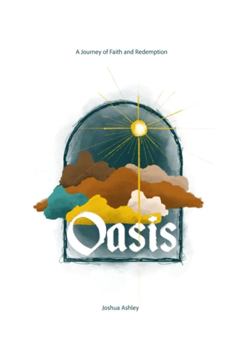 Oasis A Journey of Faith and Redemption