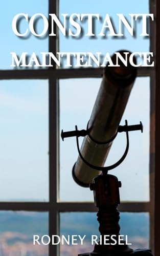 Constant Maintenance