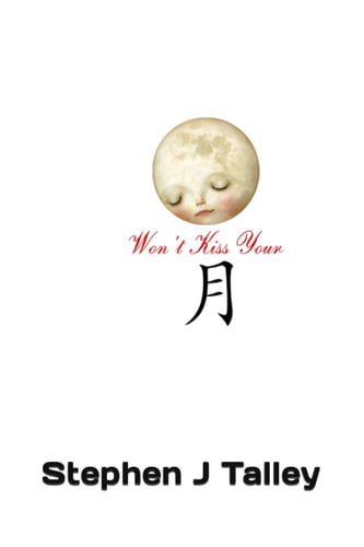I Won't Kiss Your Moon