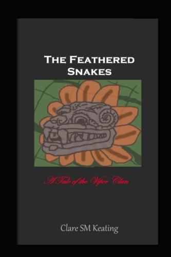 The Feathered Snakes Book Seven of the Viper Clan