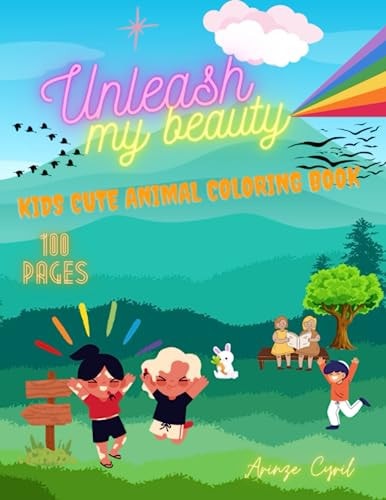 Unleash My Beauty Kids Cute Animal Coloring Book
