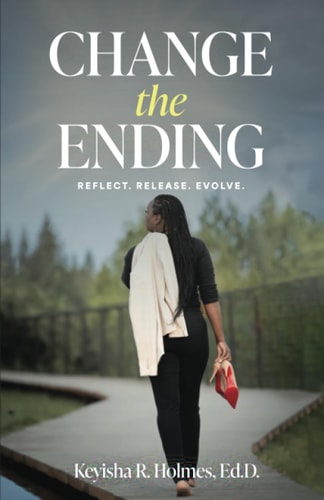 Change the Ending Reflect. Release. Evolve.