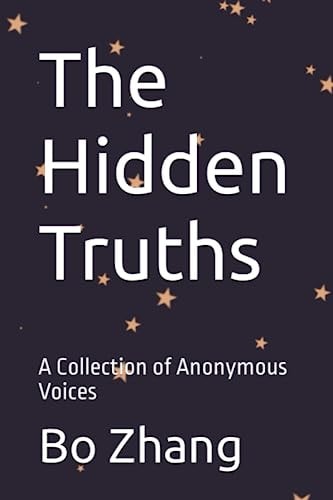 The Hidden Truths A Collection of Anonymous Voices