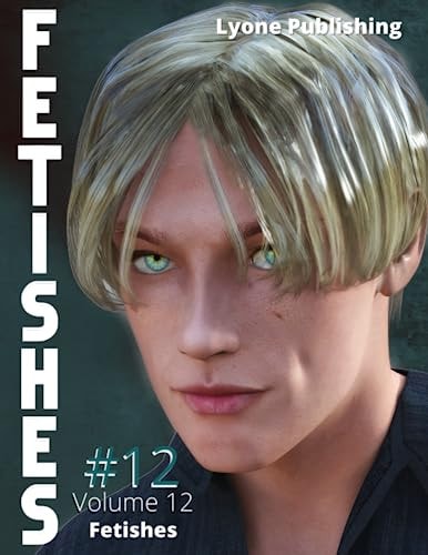 Fetishes Volume 12