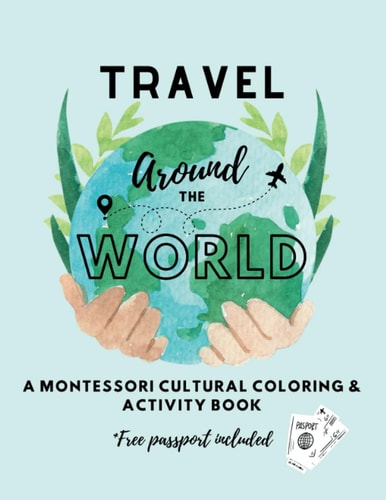 Around the World Montessori Cultural Coloring and Activity Book